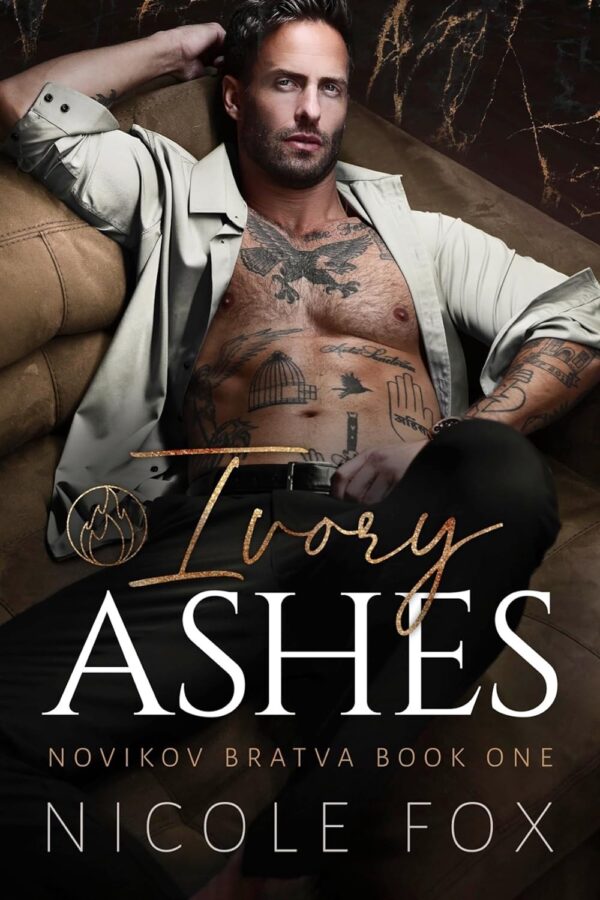 Ivory Ashes (Novikov Bratva Book 1)