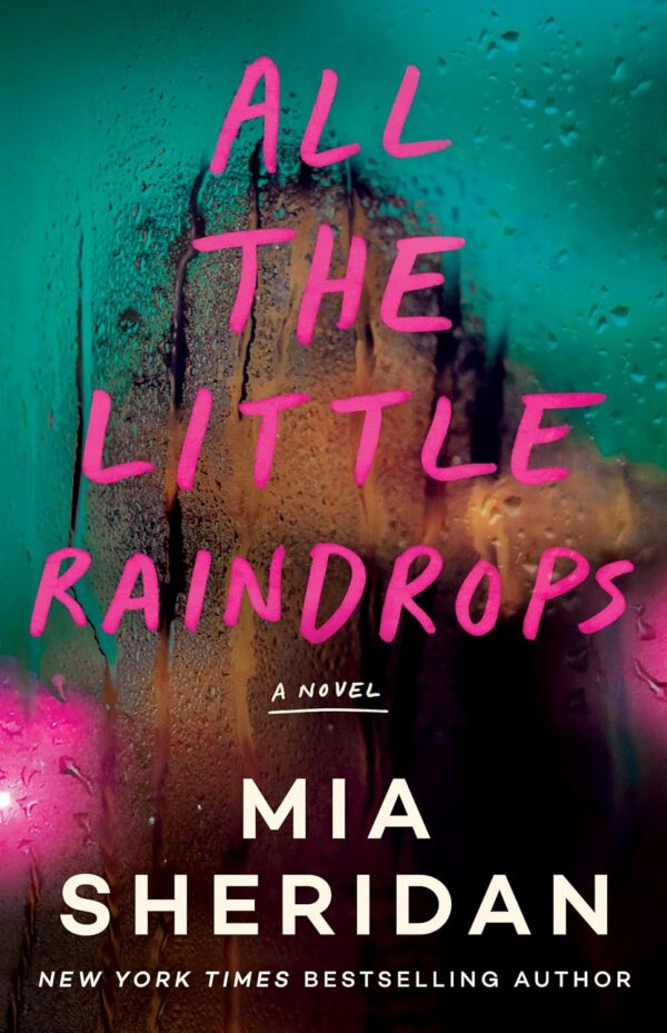 All the Little Raindrops: A Novel