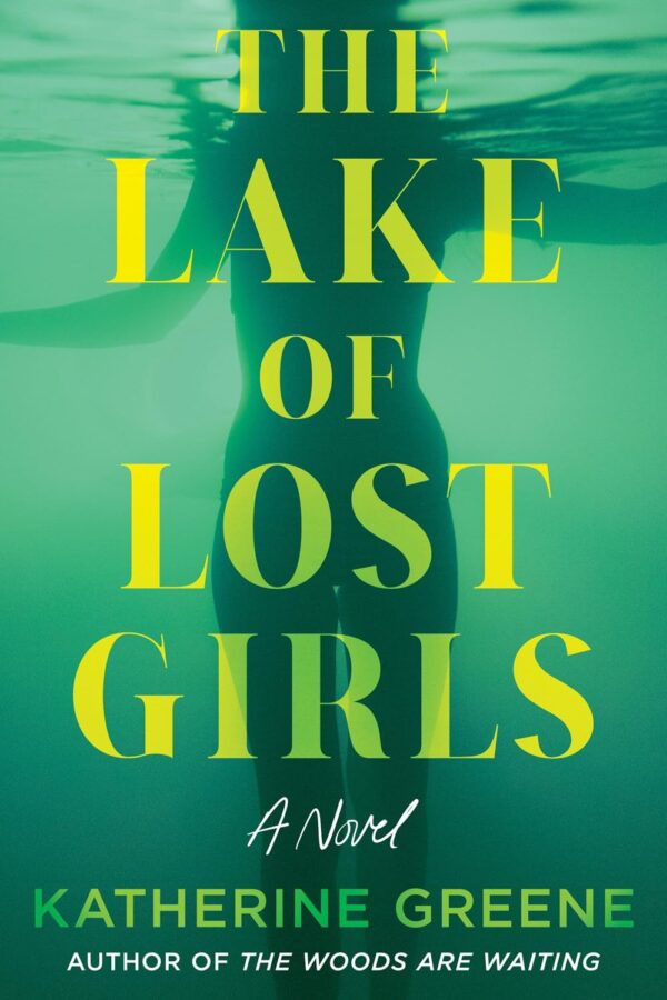 The Lake of Lost Girls: A Novel