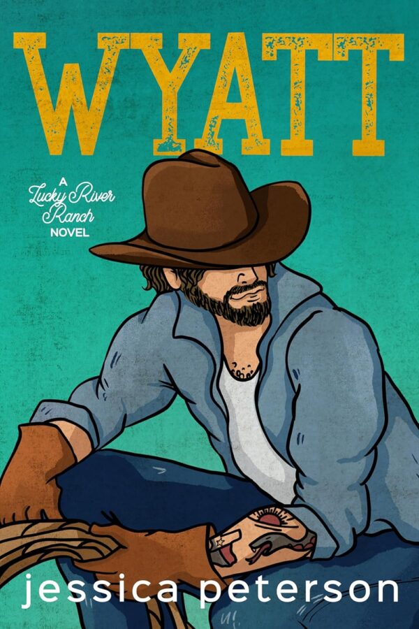 Wyatt (Lucky River Ranch Book 2)