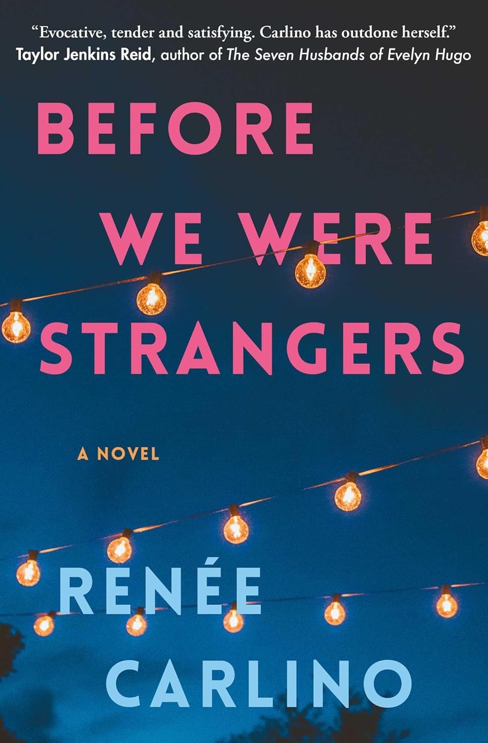 Before We Were Strangers: A Love Story