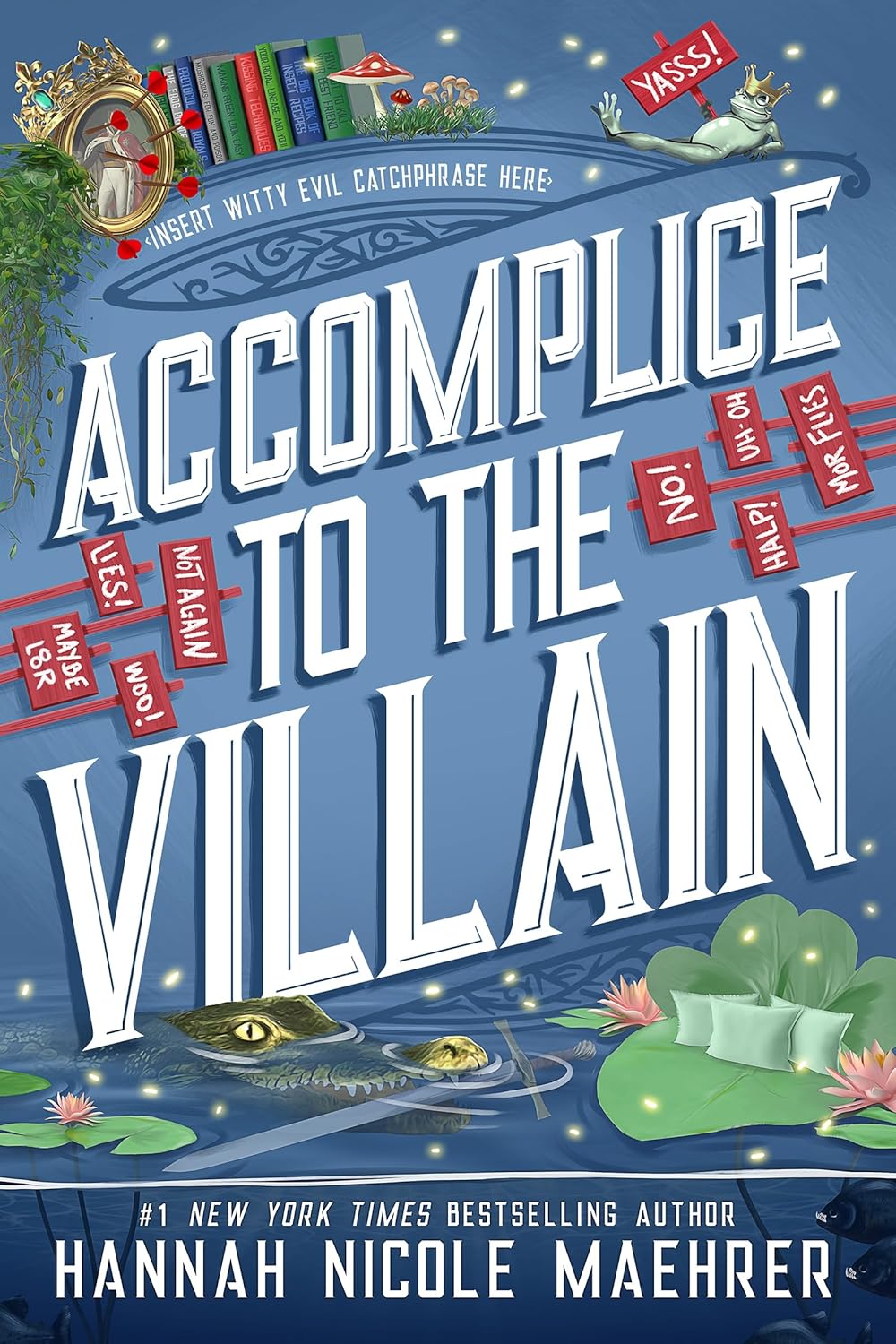 Accomplice to the Villai