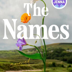 The Names: A Read with Jenna Pick: A Novel
